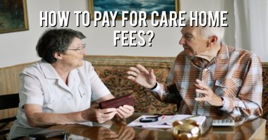 How to pay for care home fees?