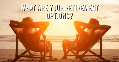 What are your retirement options?