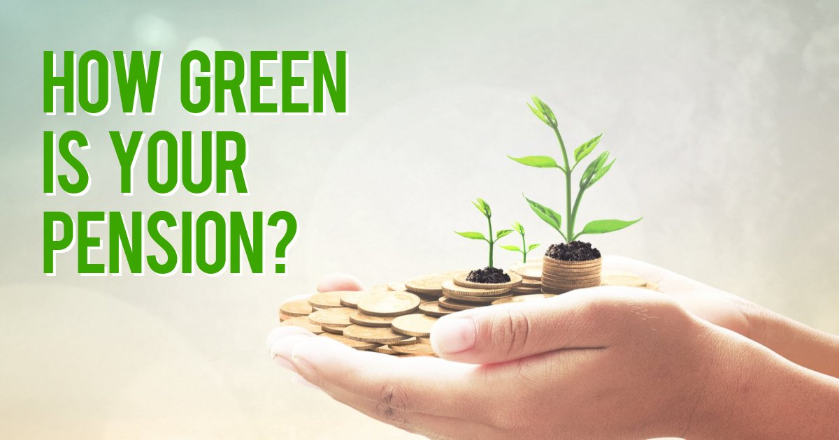 How green is your pension?